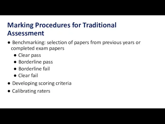 Marking Procedures for Traditional Assessment Benchmarking: selection of papers from