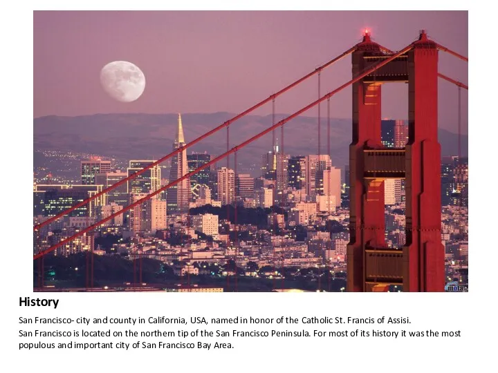 History San Francisco- city and county in California, USA, named