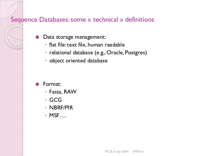 MCB, 6 sep 2004 EMBnet Sequence Databases: some « technical