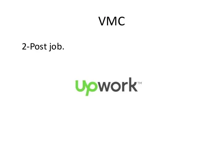 VMC 2-Post job.