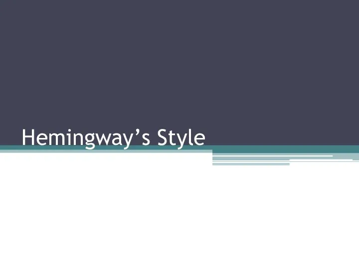 Hemingway’s Style