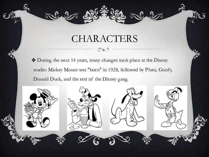 CHARACTERS During the next 14 years, many changes took place