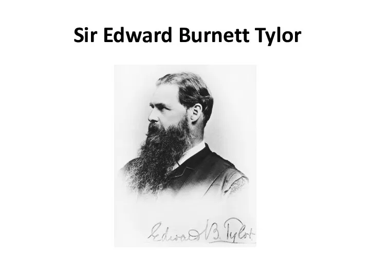 Sir Edward Burnett Tylor