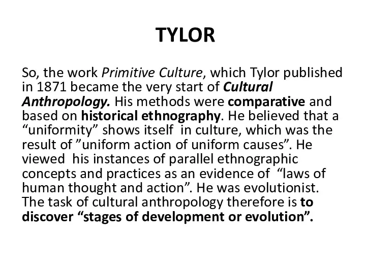 TYLOR So, the work Primitive Culture, which Tylor published in
