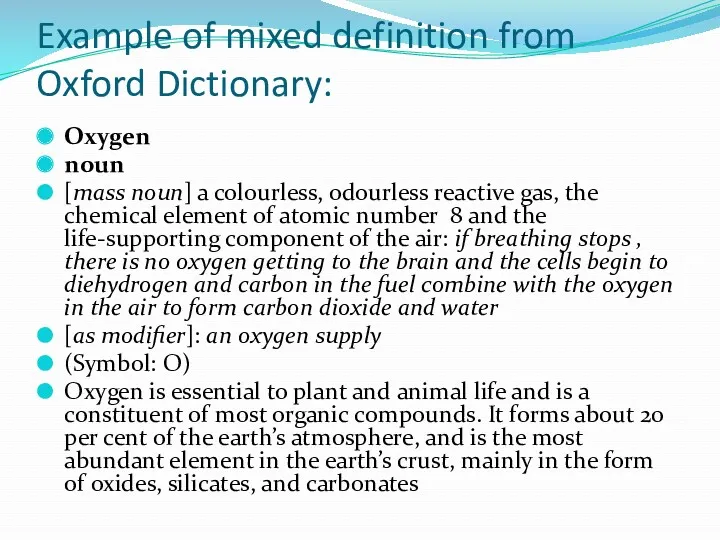 Example of mixed definition from Oxford Dictionary: Oxygen noun [mass