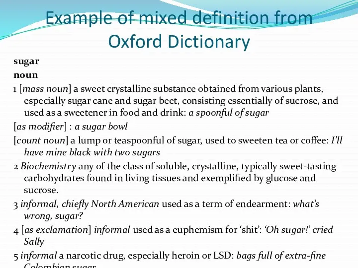 Example of mixed definition from Oxford Dictionary sugar noun 1