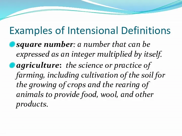 Examples of Intensional Definitions square number: a number that can