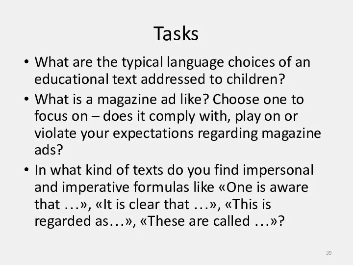 Tasks What are the typical language choices of an educational