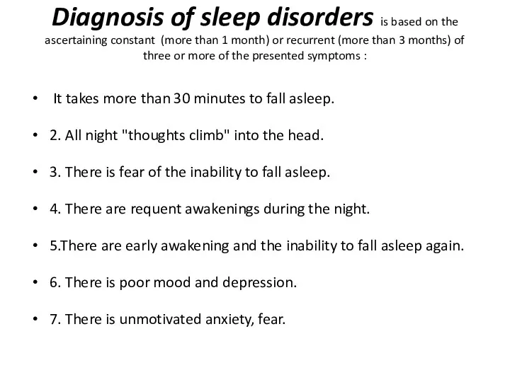 Diagnosis of sleep disorders is based on the ascertaining constant