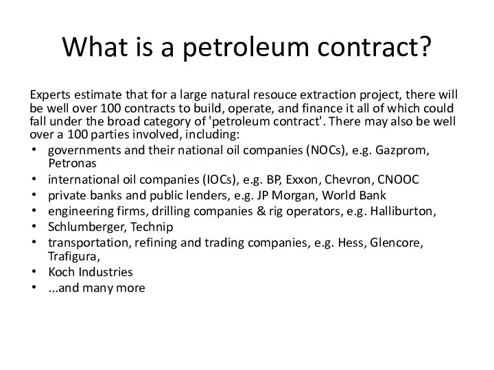 What is a petroleum contract? Experts estimate that for a