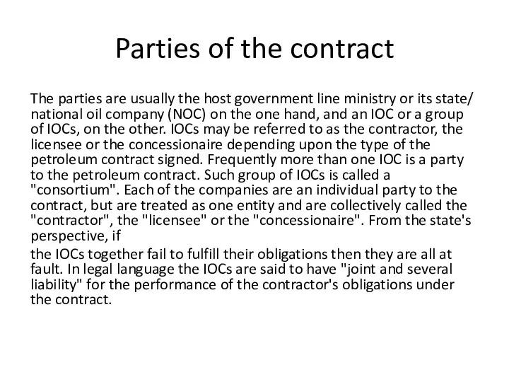 Parties of the contract The parties are usually the host