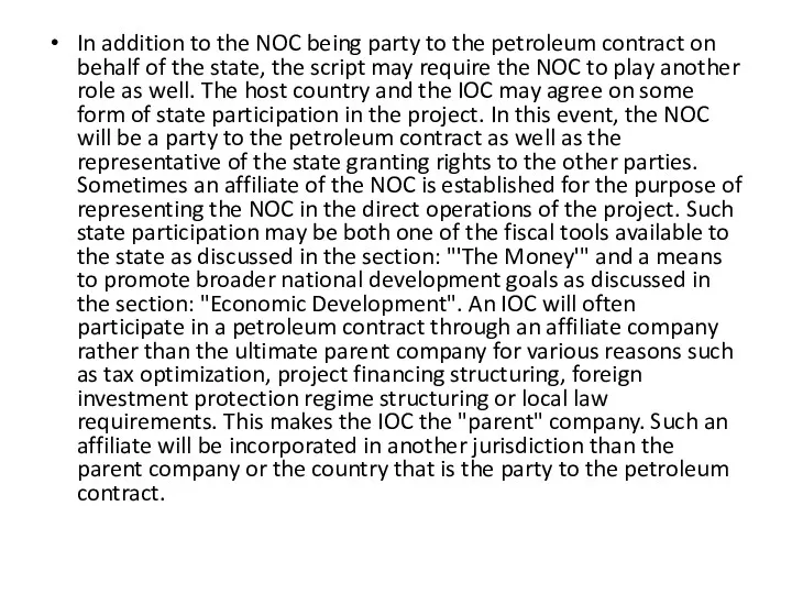 In addition to the NOC being party to the petroleum
