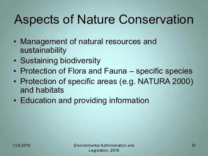 Aspects of Nature Conservation Management of natural resources and sustainability