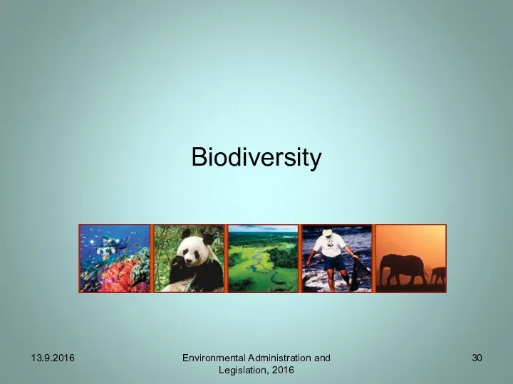 Biodiversity 13.9.2016 Environmental Administration and Legislation, 2016