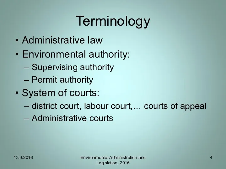Terminology Administrative law Environmental authority: Supervising authority Permit authority System
