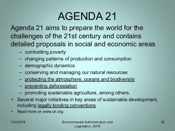 AGENDA 21 Agenda 21 aims to prepare the world for