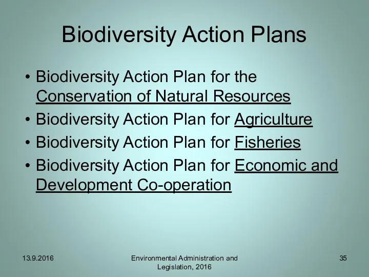 Biodiversity Action Plans Biodiversity Action Plan for the Conservation of