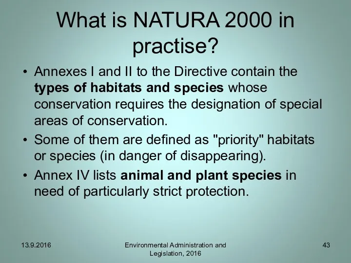 What is NATURA 2000 in practise? Annexes I and II