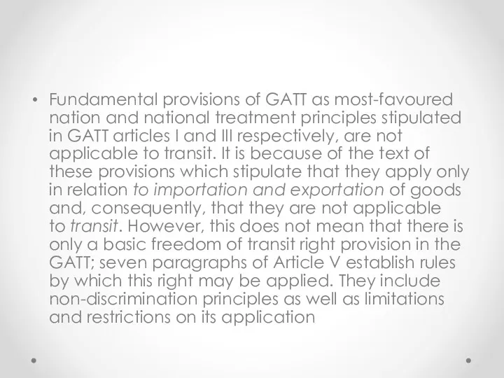 Fundamental provisions of GATT as most-favoured nation and national treatment