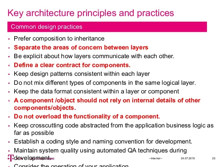 Key architecture principles and practices 24.07.2015 –Internal – Prefer composition