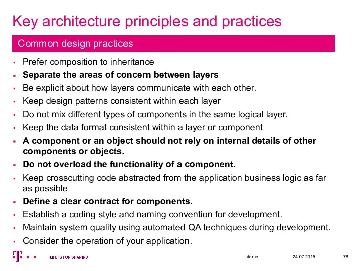 Key architecture principles and practices 24.07.2015 –Internal – Prefer composition