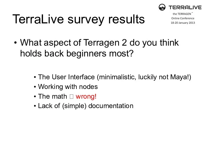TerraLive survey results What aspect of Terragen 2 do you