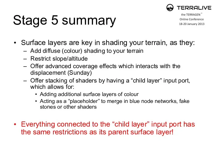 Stage 5 summary Surface layers are key in shading your