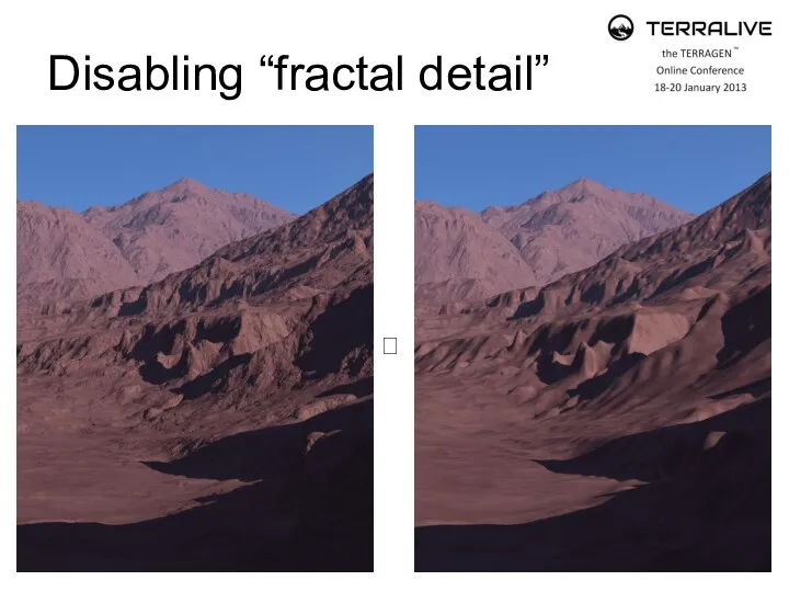 Disabling “fractal detail” ?