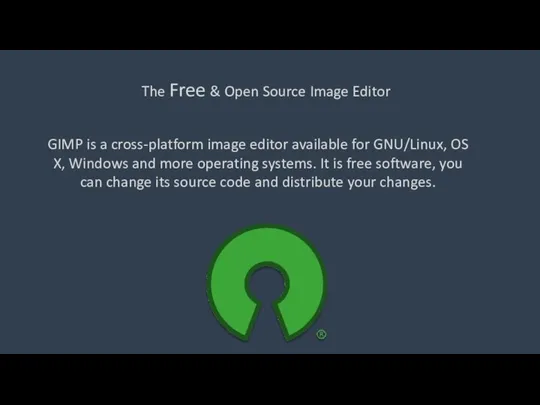 The Free & Open Source Image Editor GIMP is a