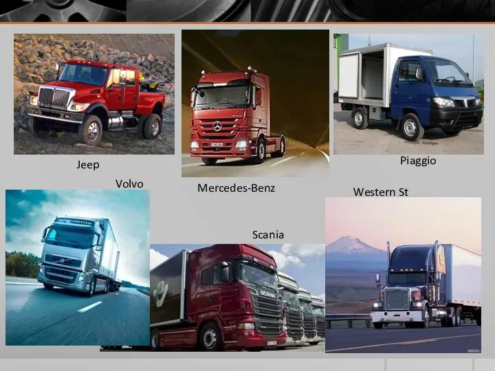 Mercedes-Benz Piaggio Jeep Volvo Western St Scania