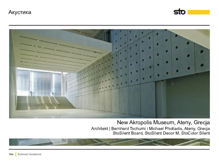 New Akropolis Museum, Ateny, Grecja Architekt | Bernhard Tschumi i Michael Photiadis, Ateny,