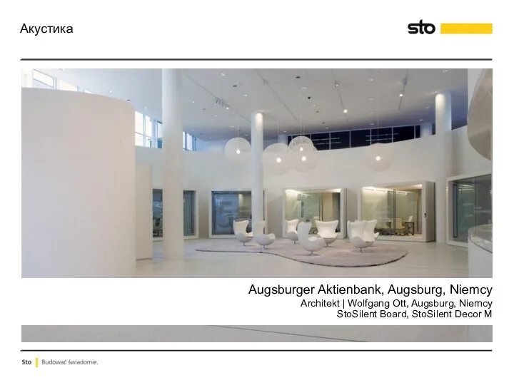 Акустика Augsburger Aktienbank, Augsburg, Niemcy Architekt | Wolfgang Ott, Augsburg, Niemcy StoSilent Board, StoSilent Decor M