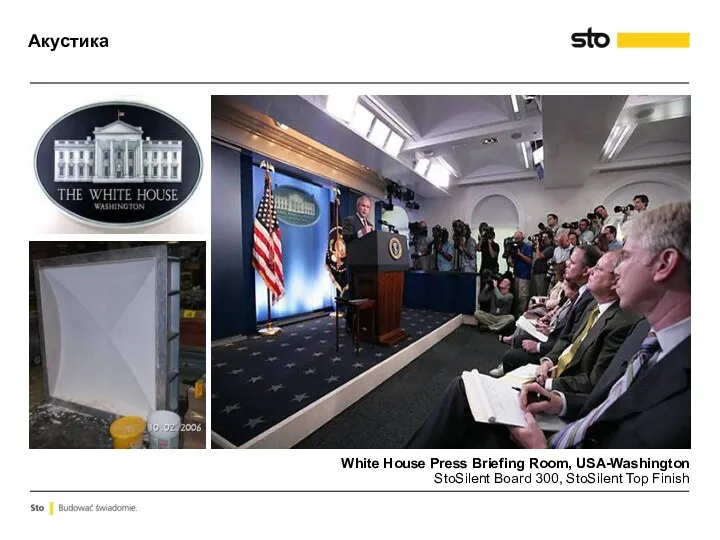 White House Press Briefing Room, USA-Washington StoSilent Board 300, StoSilent Top Finish Акустика