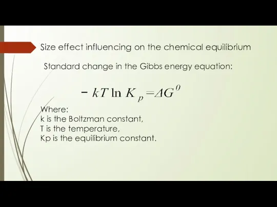 Size effect influencing on the chemical equilibrium Standard change in