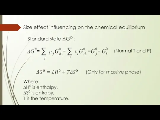 Size effect influencing on the chemical equilibrium Standard state ΔGO