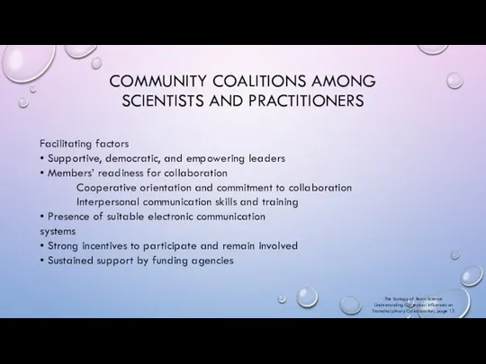 COMMUNITY COALITIONS AMONG SCIENTISTS AND PRACTITIONERS Facilitating factors • Supportive,