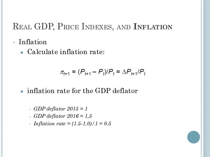 Real GDP, Price Indexes, and Inflation Inflation Calculate inflation rate: