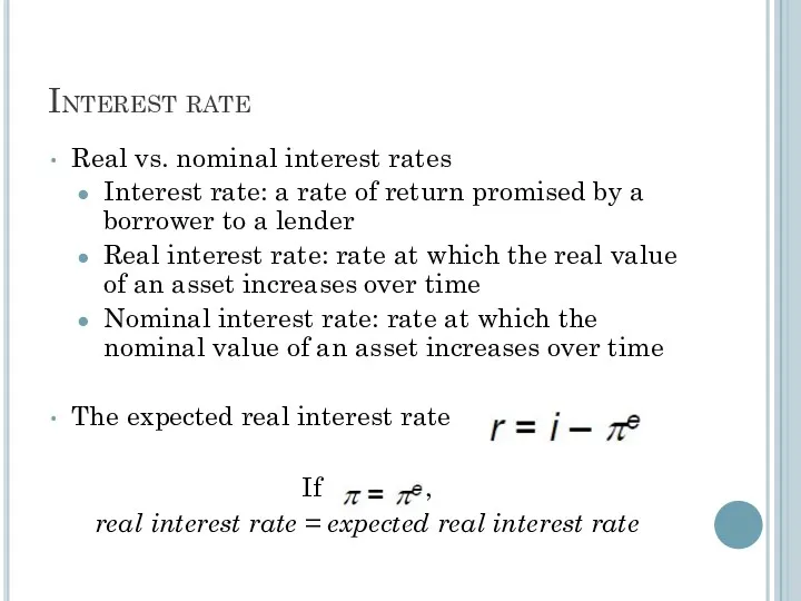 Interest rate Real vs. nominal interest rates Interest rate: a