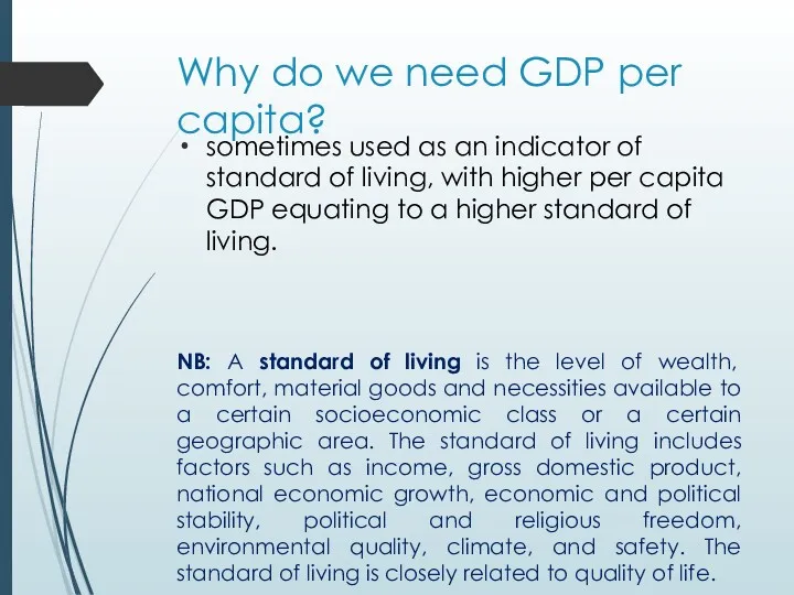 Why do we need GDP per capita? sometimes used as