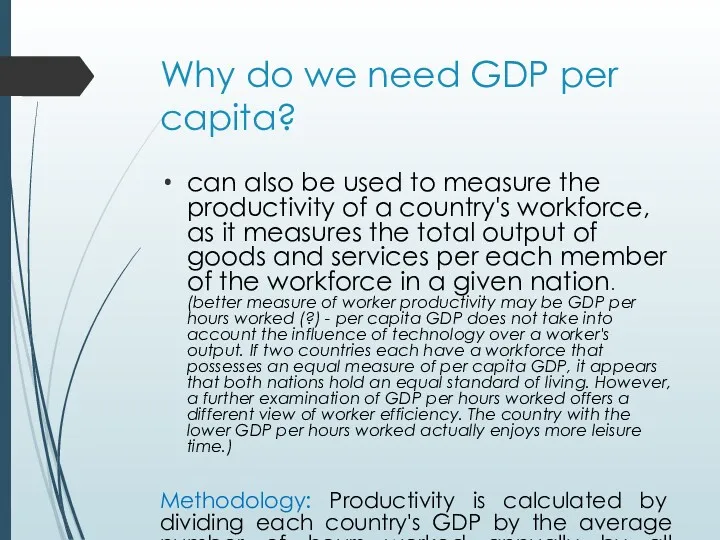 Why do we need GDP per capita? can also be