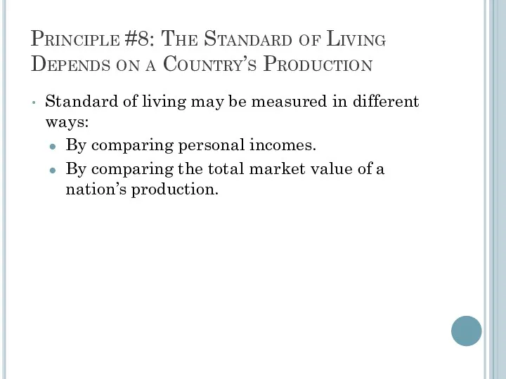 Principle #8: The Standard of Living Depends on a Country’s