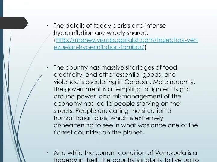 The details of today’s crisis and intense hyperinflation are widely