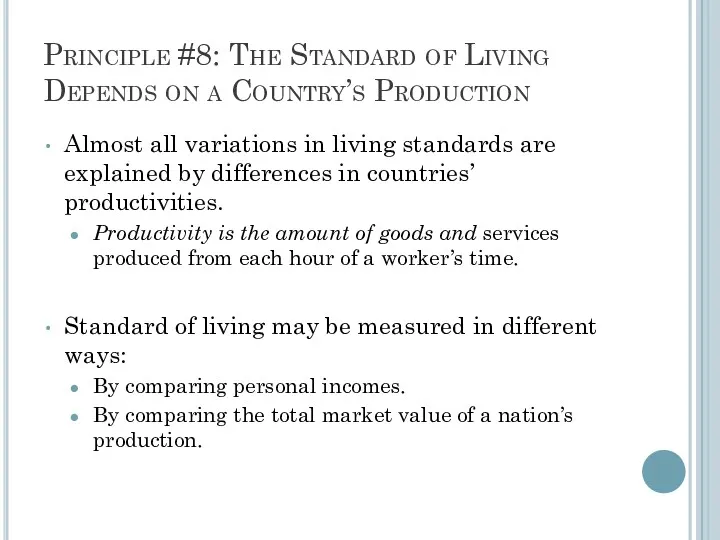 Principle #8: The Standard of Living Depends on a Country’s