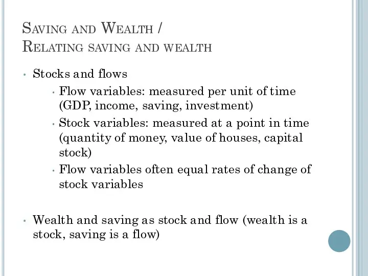 Saving and Wealth / Relating saving and wealth Stocks and