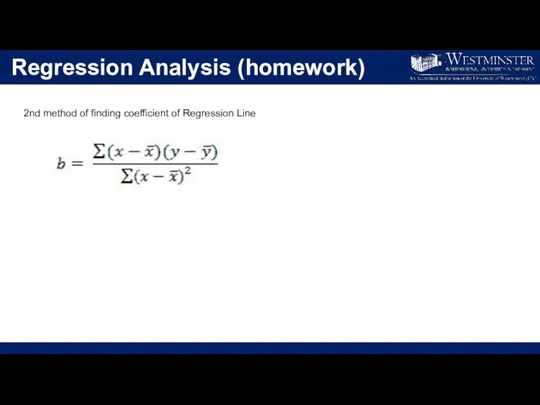 Regression Analysis (homework) 2nd method of finding coefficient of Regression Line