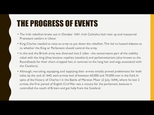 THE PROGRESS OF EVENTS The Irish rebellion broke out in