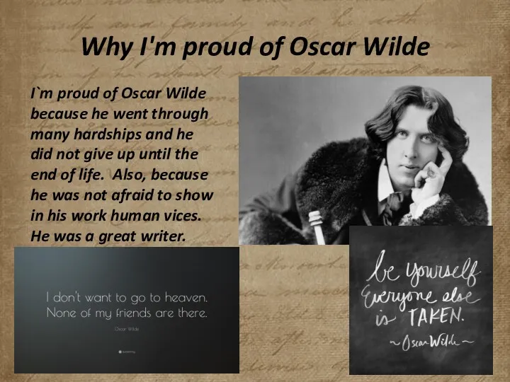 Why I'm proud of Oscar Wilde I`m proud of Oscar