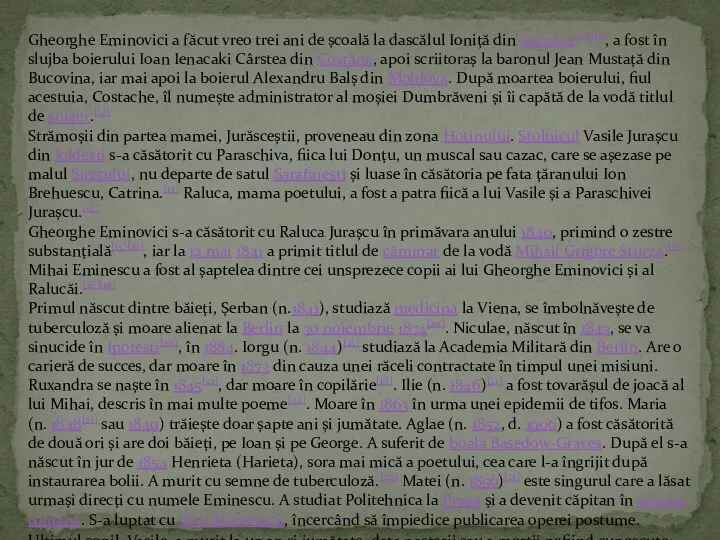 Gheorghe Eminovici a făcut vreo trei ani de școală la