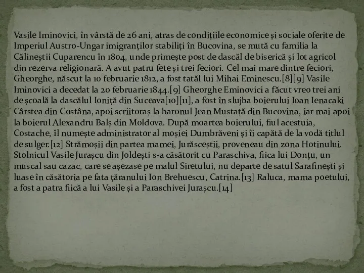 Vasile Iminovici, în vârstă de 26 ani, atras de condițiile