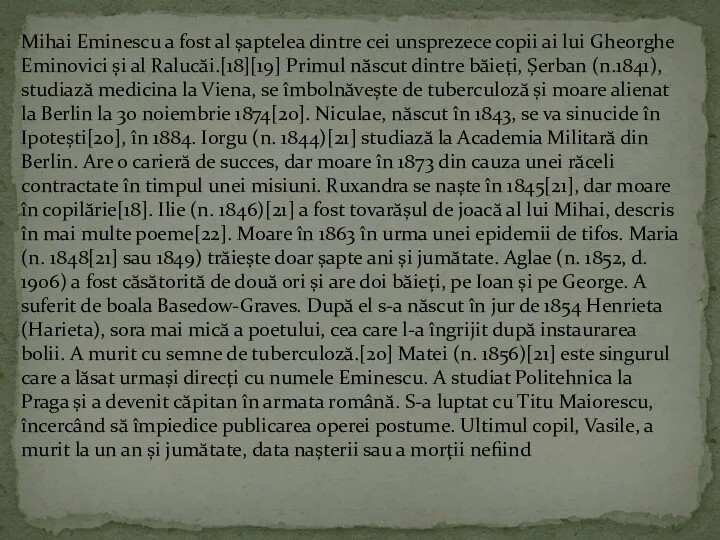 Mihai Eminescu a fost al șaptelea dintre cei unsprezece copii